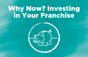 investing in your franchise